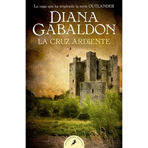 Gabaldon, Diana La Cruz Ardiente / The Fiery Cross: 5 (Serie Outlander) Gabaldon, Diana La Cruz Ardiente / The Fiery Cross: 5 (Serie Outlander)