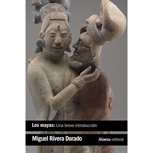 Rivera Dorado, Miguel Los mayas: una breve introducción (El libro de bolsillo Historia) Rivera Dorado, Miguel Los mayas: una breve introducción (El libro de bolsillo Historia)