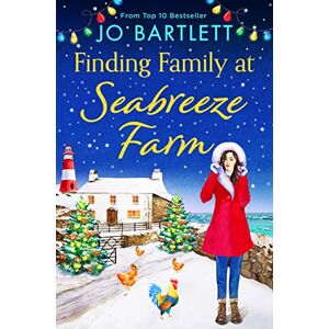Bartlett, Jo Finding Family at Seabreeze Farm: A wonderfully uplifting, heartwarming read from Jo Bartlett (Seabreeze Farm, 2) Bartlett, Jo Finding Family at Seabreeze Farm: A wonderfully uplifting, heartwarming read from Jo Bartlett (Seabreeze Farm, 2)