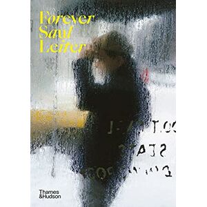 Forever Saul Leiter Forever Saul Leiter