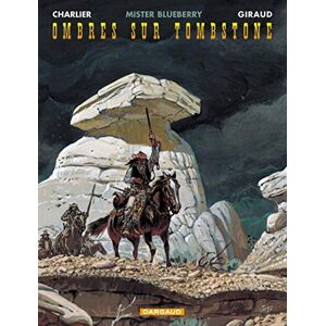 Giraud Jean Blueberry Tome 25 Ombres sur Tombstone Giraud Jean Blueberry Tome 25 Ombres sur Tombstone