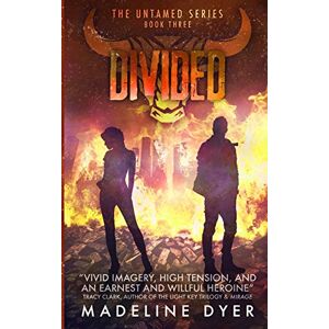 Dyer, Madeline Divided: Volume 3 (Untamed Series) Dyer, Madeline Divided: Volume 3 (Untamed Series)