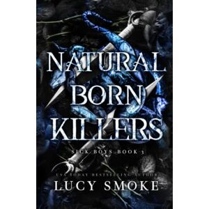Smoke, Lucy Natural Born Killers (Sick Boys) Smoke, Lucy Natural Born Killers (Sick Boys)
