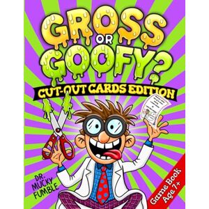 Fumble, Dr. Mucky Gross or Goofy? Cut-Out Cards Edition: A Hilarious Would You Rather Game Book for Kids – Cut, Play, and Get Silly Anywhere! (Gross or Goofy? Would You Rather... Game Book Series) Fumble, Dr. Mucky Gross or Goofy? Cut-Out Cards Edition: A Hilarious Would You Rather Game Book for Kids – Cut, Play, and Get Silly Anywhere! (Gross or Goofy? Would You Rather... Game Book Series)