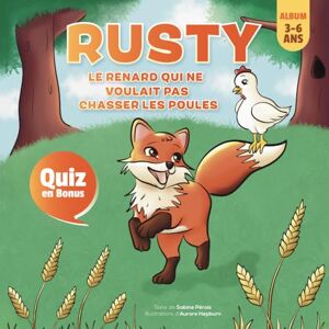 PEROIS, Sabine Rusty, le renard qui ne voulait pas chasser les poules PEROIS, Sabine Rusty, le renard qui ne voulait pas chasser les poules
