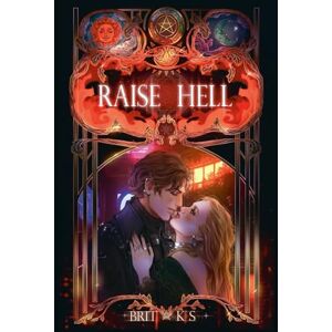 KS, Brit Raise Hell: The Eleventh Hour, Book 1 KS, Brit Raise Hell: The Eleventh Hour, Book 1