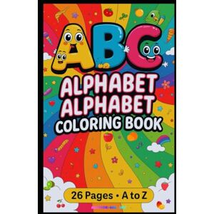 Jay, Maisuriya Alphabet A to Z Fruit Coloring Book for Kids: Fun and Easy Fruit Illustrations to Color ABC Learning Book for Toddlers and Preschoolers Ages 3–6 Jay, Maisuriya Alphabet A to Z Fruit Coloring Book for Kids: Fun and Easy Fruit Illustrations to Color ABC Learning Book for Toddlers and Preschoolers Ages 3–6