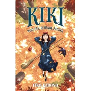 Kadono, Eiko Kikis kleiner Lieferservice 5: Kiki und der ruhende Zauber Collector's Edition mit Farbschnitt und Lesebändchen Kadono, Eiko Kikis kleiner Lieferservice 5: Kiki und der ruhende Zauber Collector's Edition mit Farbschnitt und Lesebändchen