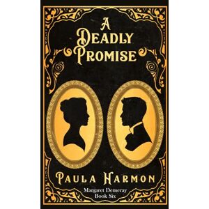 Harmon, Paula A Deadly Promise: An intriguing Edwardian mystery (Margaret Demeray) Harmon, Paula A Deadly Promise: An intriguing Edwardian mystery (Margaret Demeray)