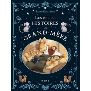 Amiot, Karine-Marie Les belles histoires de grand-mère Amiot, Karine-Marie Les belles histoires de grand-mère