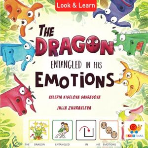 Kiselova, Valeria The dragon entangled in his emotions: adapted literature books for special education Social skill story for kids with autism Autism spectrum ... Adaptive book with visual aid (Look & Learn) Kiselova, Valeria The dragon entangled in his emotions: adapted literature books for special education Social skill story for kids with autism Autism spectrum ... Adaptive book with visual aid (Look & Learn)
