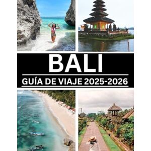 Peters, Jude BALI GUÍA DE VIAJE 2025-2026: Itinerarios fáciles, joyas ocultas y consejos de expertos para todos los presupuestos Peters, Jude BALI GUÍA DE VIAJE 2025-2026: Itinerarios fáciles, joyas ocultas y consejos de expertos para todos los presupuestos