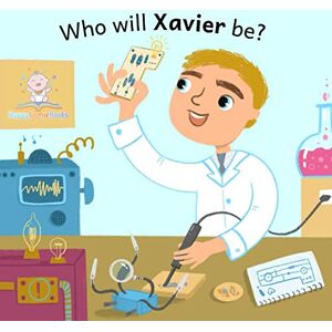 Krepska, Ela Who will Xavier be? (Who will baby be? (boy, blond hair) R-Z) Krepska, Ela Who will Xavier be? (Who will baby be? (boy, blond hair) R-Z)