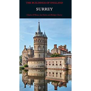 Charles O’Brien Surrey (Pevsner Architectural Guides: Buildings of England) Charles O’Brien Surrey (Pevsner Architectural Guides: Buildings of England)