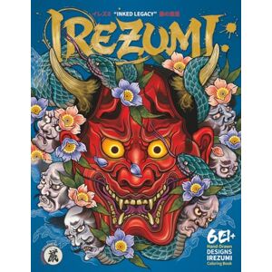 Yami, Sukon no IREZUMI: INKED LEGACY: 60+ Hand-Drawn Japanese Tattoo Designs for Relaxing Coloring and Creative Expression Yami, Sukon no IREZUMI: INKED LEGACY: 60+ Hand-Drawn Japanese Tattoo Designs for Relaxing Coloring and Creative Expression