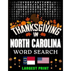 Bayi's Boundless Tales Thanksgiving in North Carolina Word Search: (Large Print) (1,000 Hidden Words + Answers) (Thanksgiving Across America) Bayi's Boundless Tales Thanksgiving in North Carolina Word Search: (Large Print) (1,000 Hidden Words + Answers) (Thanksgiving Across America)
