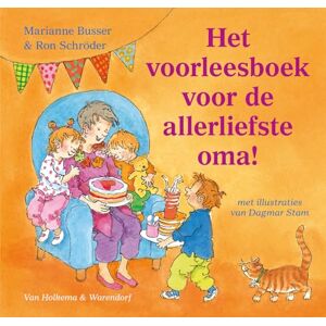 Busser, Marianne Het voorleesboek voor de allerliefste oma! Busser, Marianne Het voorleesboek voor de allerliefste oma!