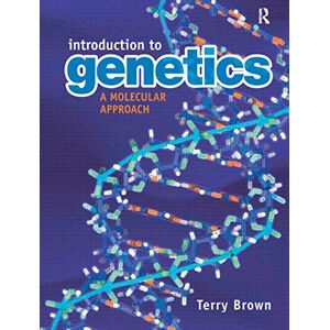Brown, T A Introduction to Genetics: A Molecular Approach Brown, T A Introduction to Genetics: A Molecular Approach