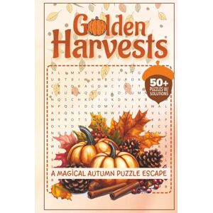 Word Searches, JT's Golden Harvests Magical Autumn Puzzle Escape: A Relaxing Puzzle Journey Through the Colors and Charms of Autumn Word Searches, JT's Golden Harvests Magical Autumn Puzzle Escape: A Relaxing Puzzle Journey Through the Colors and Charms of Autumn
