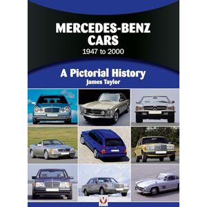 Taylor Mercedes-Benz Cars 1947 to 2000: A Pictorial History Taylor Mercedes-Benz Cars 1947 to 2000: A Pictorial History