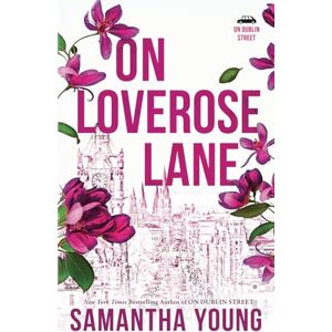 Young, Samantha On Loverose Lane (Return to Dublin Street) Young, Samantha On Loverose Lane (Return to Dublin Street)