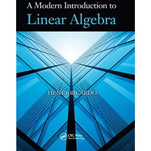 Ricardo, Henry A Modern Introduction to Linear Algebra Ricardo, Henry A Modern Introduction to Linear Algebra