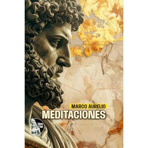 Aurelio, Marco Meditaciones: Estoicismo clásico para la vida interior en tiempos de ruido digital Aurelio, Marco Meditaciones: Estoicismo clásico para la vida interior en tiempos de ruido digital