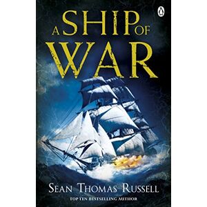 Russell, Sean Thomas A Ship of War: Charles Hayden Book 3 (Charles Hayden, 3) Russell, Sean Thomas A Ship of War: Charles Hayden Book 3 (Charles Hayden, 3)