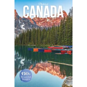 Earthley, Owen Canada Travel Photobook: Iconic Landmarks and Hidden Gems Across the Great North Earthley, Owen Canada Travel Photobook: Iconic Landmarks and Hidden Gems Across the Great North