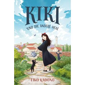 Kadono, Eiko Kikis kleiner Lieferservice 3: Kiki und die andere Hexe Collector's Edition mit Farbschnitt und Lesebändchen Kadono, Eiko Kikis kleiner Lieferservice 3: Kiki und die andere Hexe Collector's Edition mit Farbschnitt und Lesebändchen