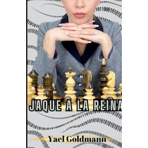 Goldmann, Yael Jaque a la Reina Goldmann, Yael Jaque a la Reina