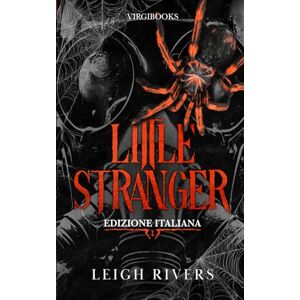 Rivers, Leigh Little Stranger: Edizione Italiana (La ragnatela del silenzio) Rivers, Leigh Little Stranger: Edizione Italiana (La ragnatela del silenzio)
