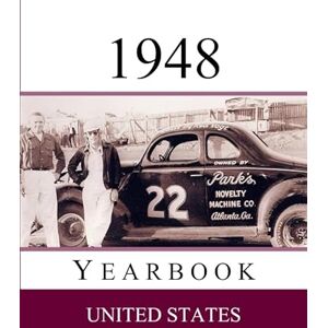 Presley, Drew 1948 US Yearbook: Original book full of facts and figures from 1948 Unique birthday gift / present idea. Presley, Drew 1948 US Yearbook: Original book full of facts and figures from 1948 Unique birthday gift / present idea.