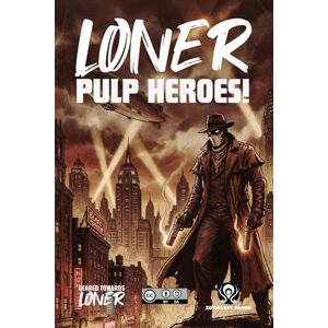 Bisceglie, Roberto Loner: Pulp Heroes!: A Geared Towards Loner for antiheroes and masked vigilantes Bisceglie, Roberto Loner: Pulp Heroes!: A Geared Towards Loner for antiheroes and masked vigilantes