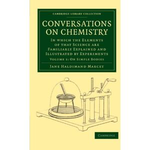 Marcet, Jane Haldimand Conversations on Chemistry: Conversations on Chemistry: In which the Elements of that Science are Familiarly Explained and ... Library Collection Physical Sciences) Marcet, Jane Haldimand Conversations on Chemistry: Conversations on Chemistry: In which the Elements of that Science are Familiarly Explained and ... Library Collection Physical Sciences)