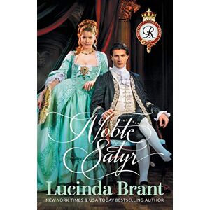 Brant, Lucinda Noble Satyr: Roxton Family Saga Prequel: 0 Brant, Lucinda Noble Satyr: Roxton Family Saga Prequel: 0