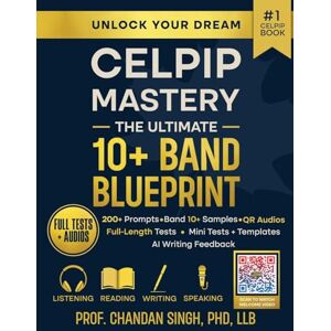 Singh, Prof Chandan Celpip Mastery Singh, Prof Chandan Celpip Mastery