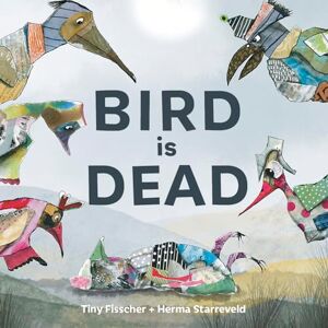Fisscher, Tiny Bird is Dead Fisscher, Tiny Bird is Dead