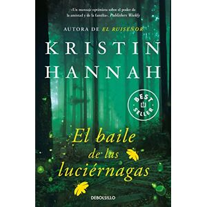 Hannah, Kristin El Baile de Las Luciérnagas / Firefly Lane (Best Seller) Hannah, Kristin El Baile de Las Luciérnagas / Firefly Lane (Best Seller)