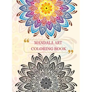 Kaur, Sukhy The Mandala Collection, 50 designs to spark creativity and calm your mind, mindful art therapy for relaxation, focus, and joy. Kaur, Sukhy The Mandala Collection, 50 designs to spark creativity and calm your mind, mindful art therapy for relaxation, focus, and joy.