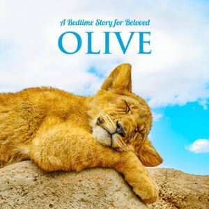 Marshall A Bedtime Story for Beloved Olive: Personalized Book for Kids, Toddlers, Baby Boy & Girl and Bedtime Book with Positive Affirmations for Sleep ... Olive (Child's Name) with Unconditional Love) Marshall A Bedtime Story for Beloved Olive: Personalized Book for Kids, Toddlers, Baby Boy & Girl and Bedtime Book with Positive Affirmations for Sleep ... Olive (Child's Name) with Unconditional Love)