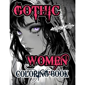 And Coloring, Death Taxes Gothic Women Coloring Book: Colouring Pages Of Refined Goth Nobles Dark Macabre Aristocrats Gothy Victorian Ladies Vintage Medieval Fashion Simple ... Adults Teens Seniors (Victorian And Gothic) And Coloring, Death Taxes Gothic Women Coloring Book: Colouring Pages Of Refined Goth Nobles Dark Macabre Aristocrats Gothy Victorian Ladies Vintage Medieval Fashion Simple ... Adults Teens Seniors (Victorian And Gothic)