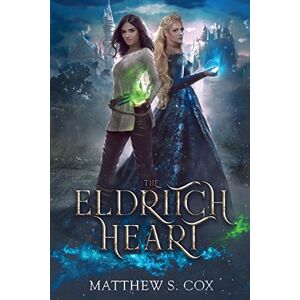 Cox, Matthew S. The Eldritch Heart Cox, Matthew S. The Eldritch Heart