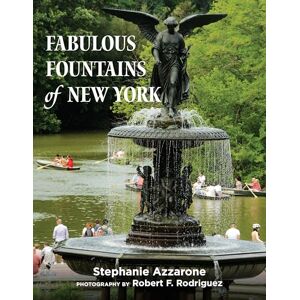 Azzarone, Stephanie Fabulous Fountains of New York Azzarone, Stephanie Fabulous Fountains of New York