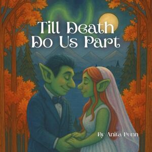 Penn, Anita Till Death Do Us Part (The Tollefsen Trolls) Penn, Anita Till Death Do Us Part (The Tollefsen Trolls)