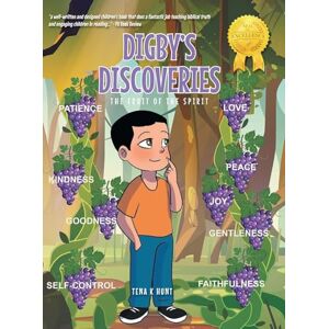 Hunt, Tena K Digby's Discoveries: The Fruit of the Spirit Hunt, Tena K Digby's Discoveries: The Fruit of the Spirit