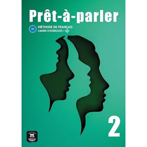 Collectif Prêt-à-parler 2 – Cahier d’exercices + audio MP3. A2 Collectif Prêt-à-parler 2 – Cahier d’exercices + audio MP3. A2