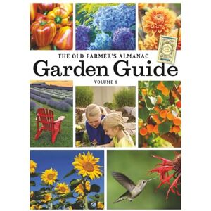 Old Farmer's Almanac The Garden Guide Volume 1 Old Farmer's Almanac The Garden Guide Volume 1