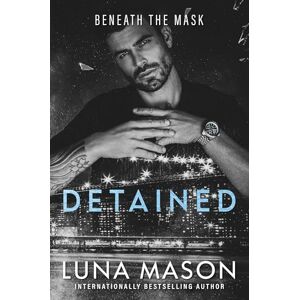 Mason, Luna Detained: A Dark Mafia Romance Mason, Luna Detained: A Dark Mafia Romance