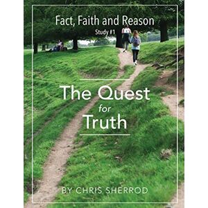 Sherrod, Chris Fact, Faith and Reason #1- The Quest for Truth: Volume 1 Sherrod, Chris Fact, Faith and Reason #1- The Quest for Truth: Volume 1
